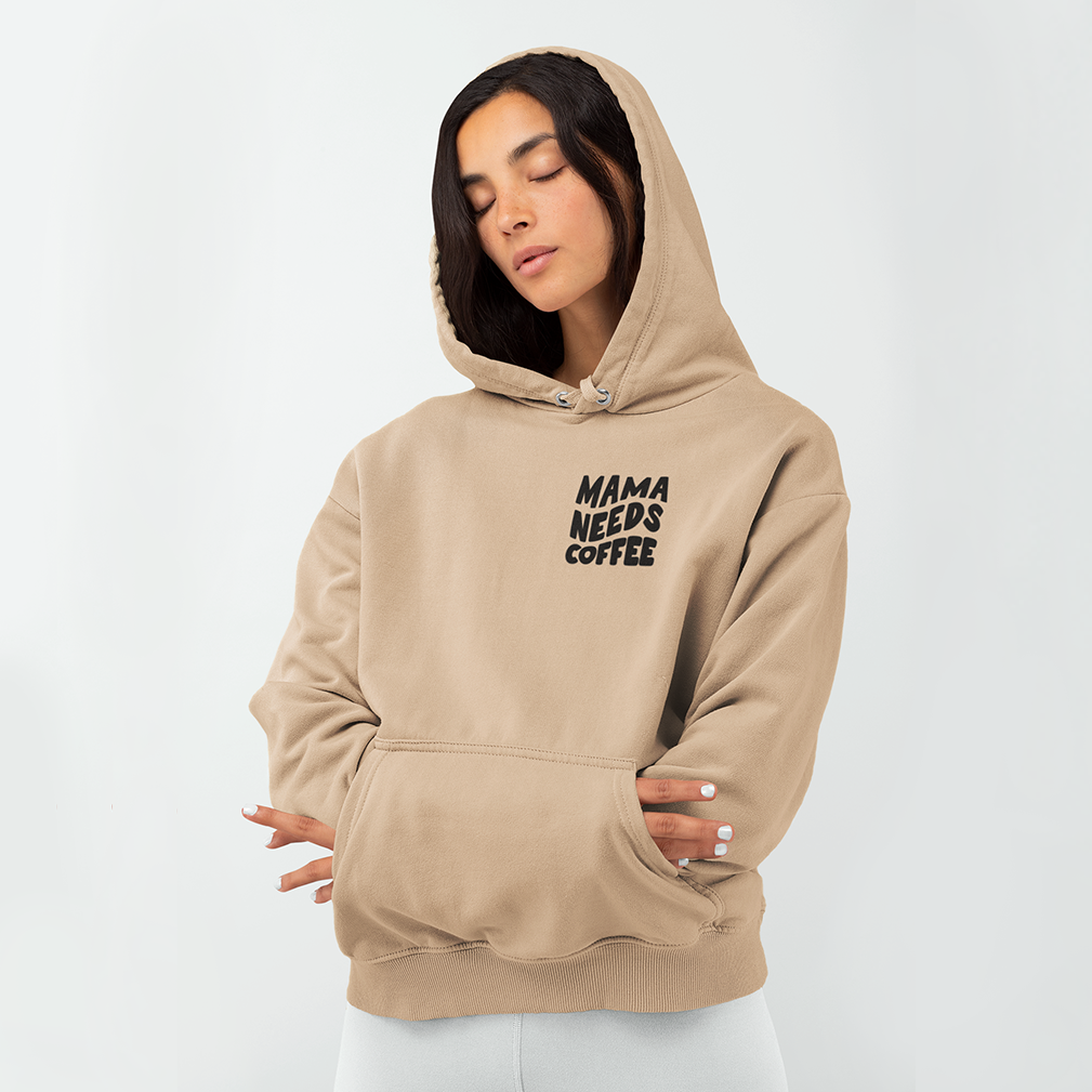Hoodie 'Mama needs Coffee'