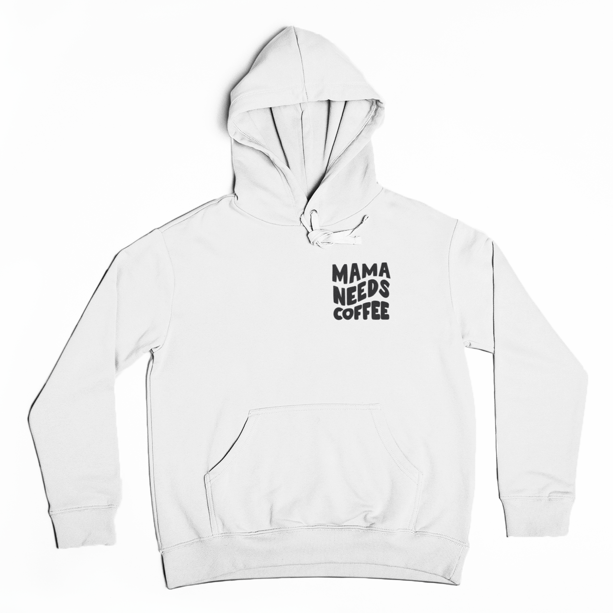 Hoodie 'Mama needs Coffee'